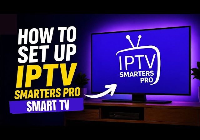 IPTV Smarters Pro Setup Guide