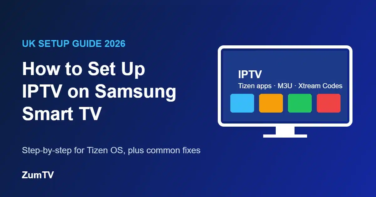 IPTV on Samsung Smart TV setup guide showing an IPTV player app on a Tizen home screen